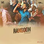 Rangoon 320Kbps Poster