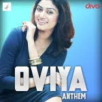 Oviya Anthem Song Poster