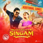 Kadaikutty Singam (Additional Songs) 128Kbps Poster