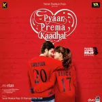 Pyaar Prema Kaadhal 128Kbps Poster