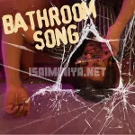 Bathroom Song Song Poster